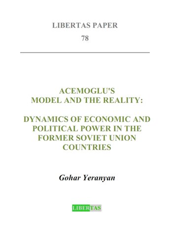 Acemoglu's Model and the Reality: Dynamics of Economic and Political Power in the Former Soviet Union Countries
