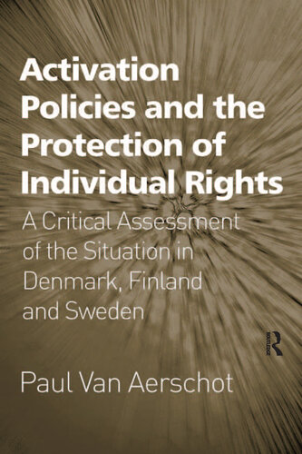 Activation Policies and the Protection of Individual Rights: A Critical Assessment of the Situation in Denmark, Finland and Sweden