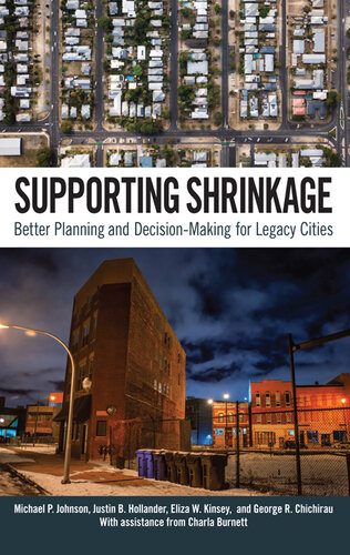 Supporting Shrinkage: Better Planning and Decision-Making for Legacy Cities