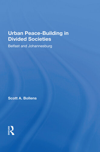 Urban Peacebuilding in Divided Societies: Belfast and Johannesburg