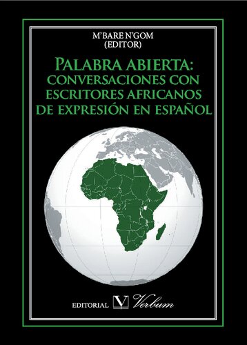 Palabra abierta: conversaciones con escritores africanos de expresión en español