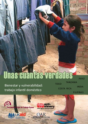 Unas cuantas verdades. Bienestar y vulnerabilidad: trabajo infantil doméstico. Togo, Tanzania, Perú, Costa Rica, India, Filipinas