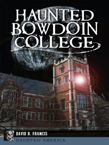 Haunted Bowdoin College.