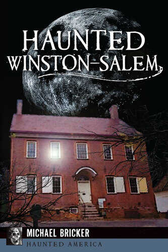 Haunted Winston-Salem.