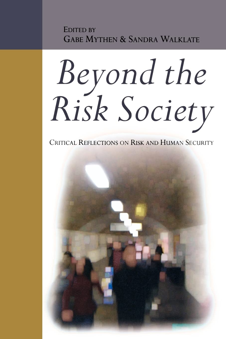Beyond the Risk Society