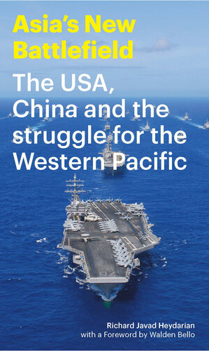 Asia's New Battlefield: The USA, China and the Struggle for the Western Pacific