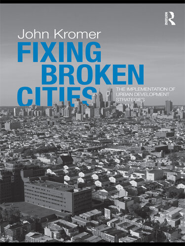 Fixing Broken Cities: The Implementation of Urban Development Strategies