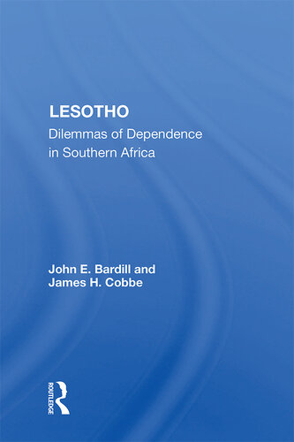 Lesotho: Dilemmas of Dependence in Southern Africa