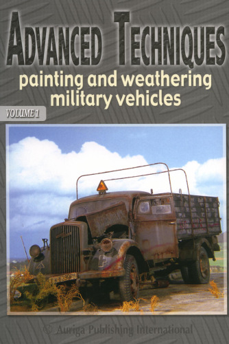 Advanced Techniques: Painting and Weathering Military Vehicles
