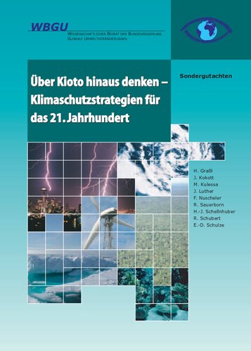 Über Kioto hinaus denken - Klimaschutzstrategien für das 21. Jahrhundert Sondergutachten