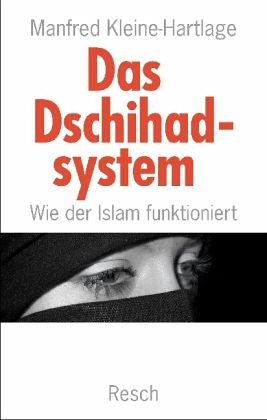 Das Dschihadsystem - Wie der Islam funktioniert