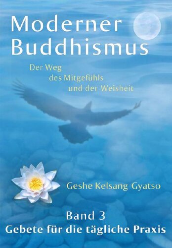 Moderner Buddhismus – Band 3: Gebete für die tägliche Praxis (German Edition)