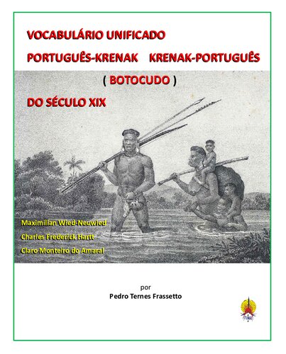 Vocabulário Unificado Português-Krenak/Krenak-Português (Botocudo) do Século XIX