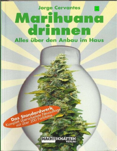Marihuana drinnen alles über den Anbau im Haus ; [das Standardwerk]