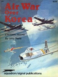 Air War Over Korea: A Pictorial Record