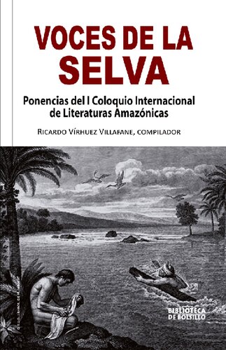 Voces de la selva. Ponencias del I Coloquio Internacional de Literaturas Amazónicas