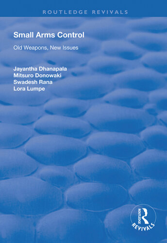 Small Arms Control: Old Weapons, New Issues