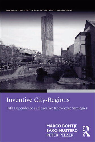 Inventive City-Regions: Path Dependence and Creative Knowledge Strategies