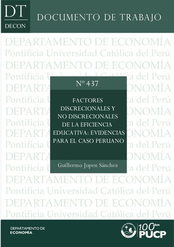 Factores discrecionales y no discrecionales de la eficiencia educativa: evidencias para el caso peruano