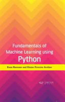 Fundamentals of Machine Learning Using Python