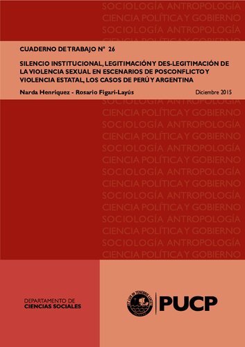 Silencio institucional, legitimación y des-legitimación de la violencia sexual en escenarios de posconflicto y violencia estatal, los casos de Perú y Argentina