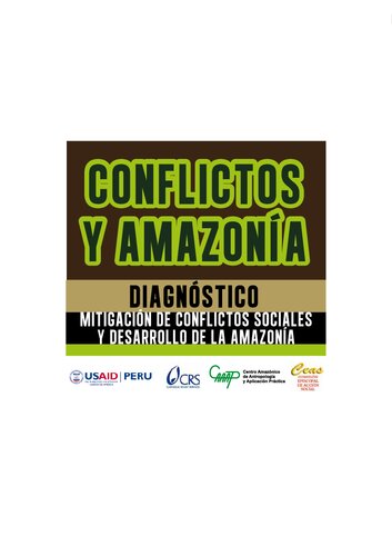 Conflictos y amazonía: diagnóstico. Mitigación de conflictos sociales y desarrollo de la amazonía