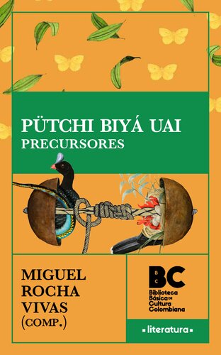 Pütchi biyá uai. Precursores