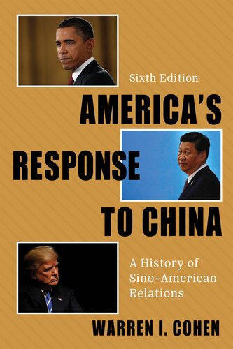 America's Response to China: An Interpretative History of Sino-American Relations