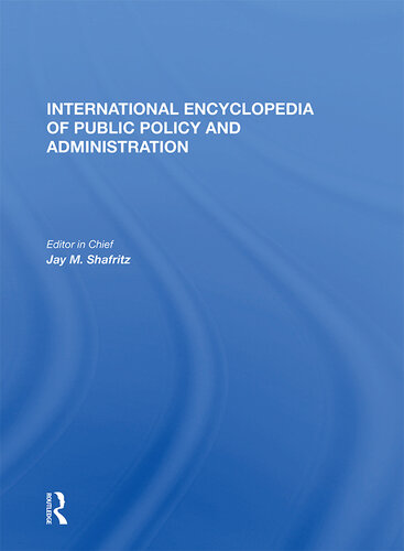 International Encyclopedia of Public Policy and Administration Volume 4