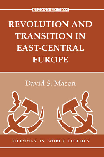 Revolution and Transition in East-Central Europe: Second Edition