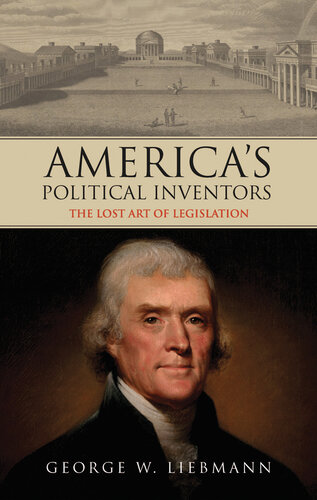 America's Political Inventors: The Lost Art of Legislation