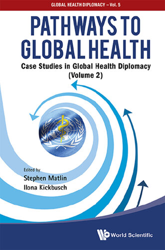 Pathways to Global Health: Case Studies in Global Health Diplomacy