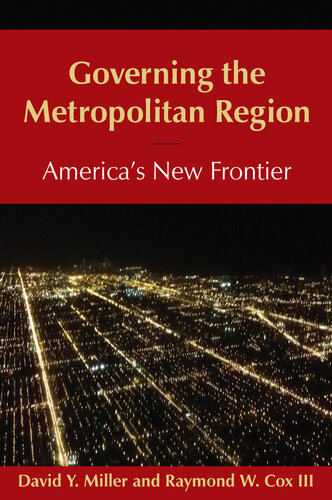 Governing the Metropolitan Region: America's New Frontier: 2014: America's New Frontier