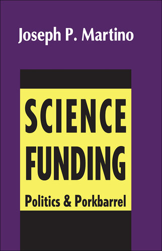 Science Funding: Politics and Porkbarrel