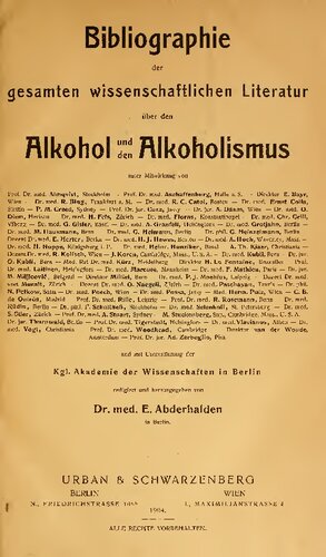 Bibliographie der gesamten wissenschaftlichen Literatur über den Alkohol und den Alkoholismus