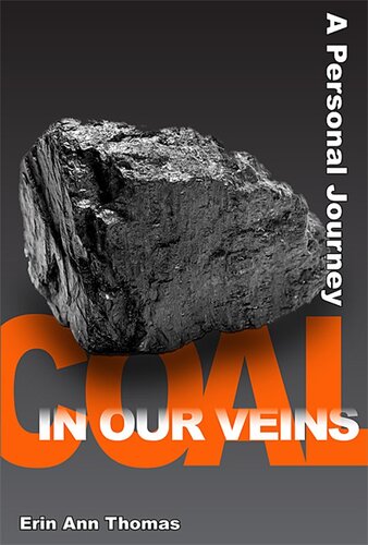 Coal in Our Veins A Personal Journey.