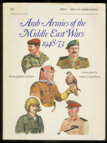 Arab Armies Of The Middle East Wars 1948-73