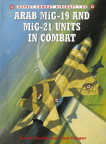 Arab MiG-19 & MiG-21 Units in Combat