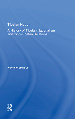 Tibetan Nation: A History of Tibetan Nationalism and Sino-Tibetan Relations