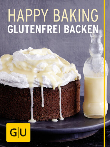 Happy Baking - glutenfrei backen