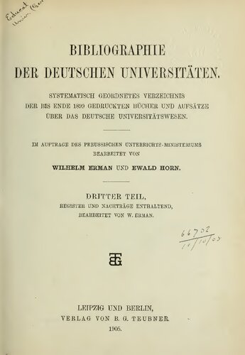 Bibliographie der deutschen Universitäten : Systematisch geordnetes Verzeichnis der bis Ende 1899 gedruckten Bücher und Aufsätze über das deutsche Universitätswesen