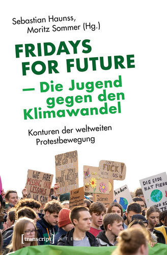 Fridays for Future - Die Jugend gegen den Klimawandel - Konturen der weltweiten Protestbewegung