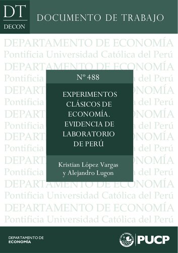 Experimentos clásicos de economía. Evidencia de laboratorio de Perú