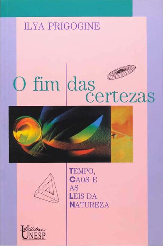 O fim das certezas: tempo, caos e as leis da natureza