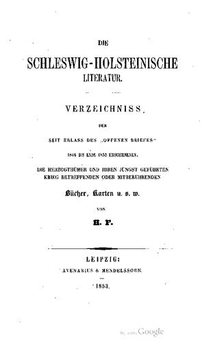 Die Schleswig-Holsteinische Literatur : Verzeichnis der seit Erlass des 