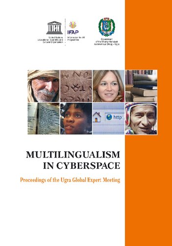 Multilingualism in Cyberspace. Proceedings of the Ugra Global Expert Meeting (Khanty-Mansiysk, Russian Federation, 4–9 July, 2015)