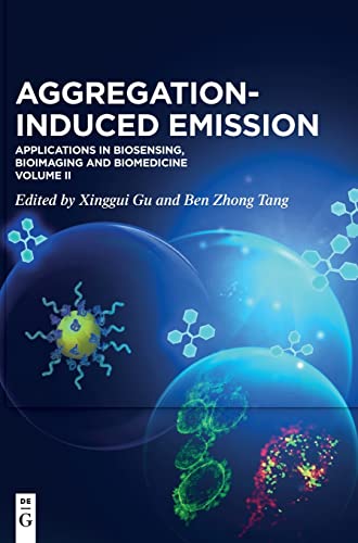 Aggregation-Induced Emission: Applications in Biosensing, Bioimaging and Biomedicine – Volume 2