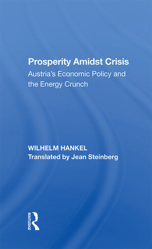Prosperity Amidst Crisis: Austria's Economic Policy and the Energy Crunch