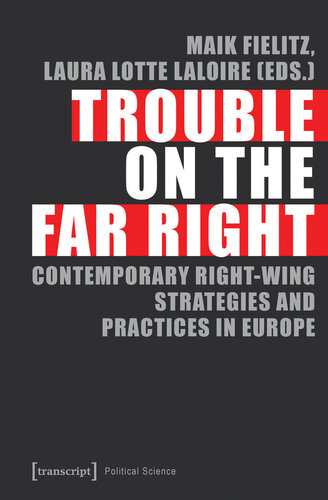 Trouble on the Far Right: National Strategies and Local Practices Challenging Europe
