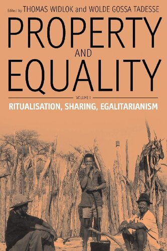 Property and Equality, Volume 1: Ritualization, Sharing, Egalitarianism